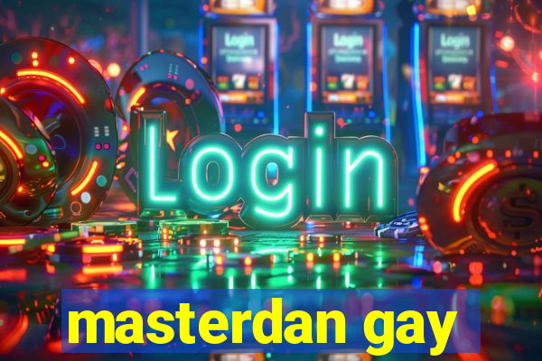 masterdan gay